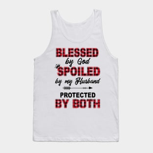 Blessed By God Spoiled By My Husband Protected By Both Tank Top